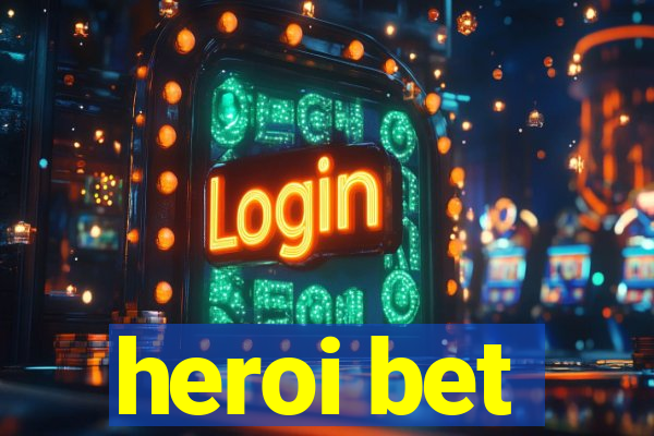 heroi bet